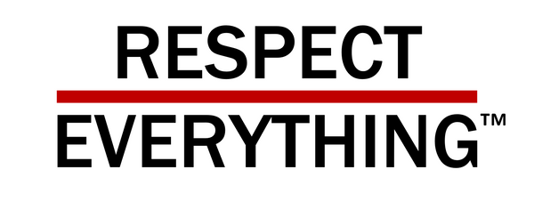 Respect Over Everything